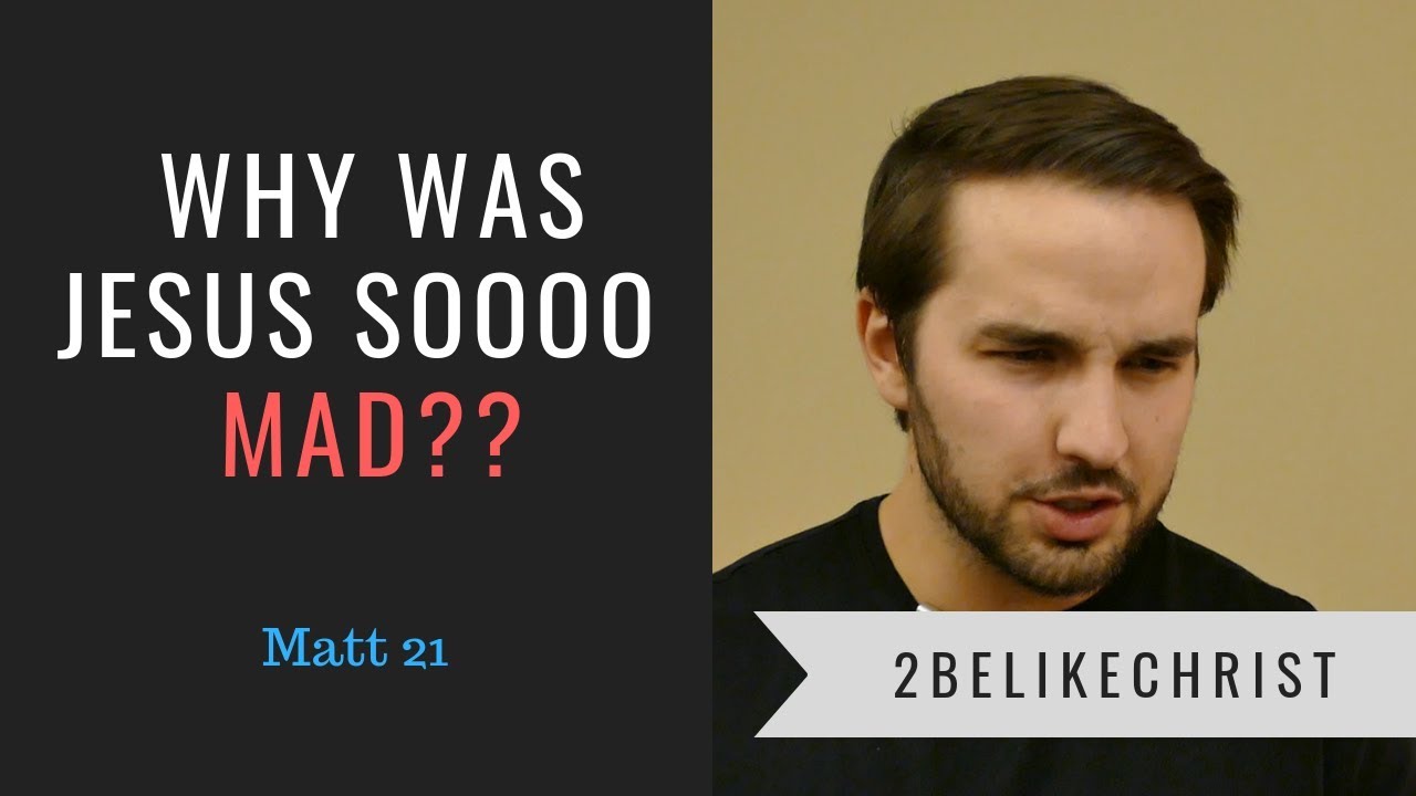 Why was Jesus so Mad When He Cleansed the Temple? || Bible Study || 2BeLikeChrist