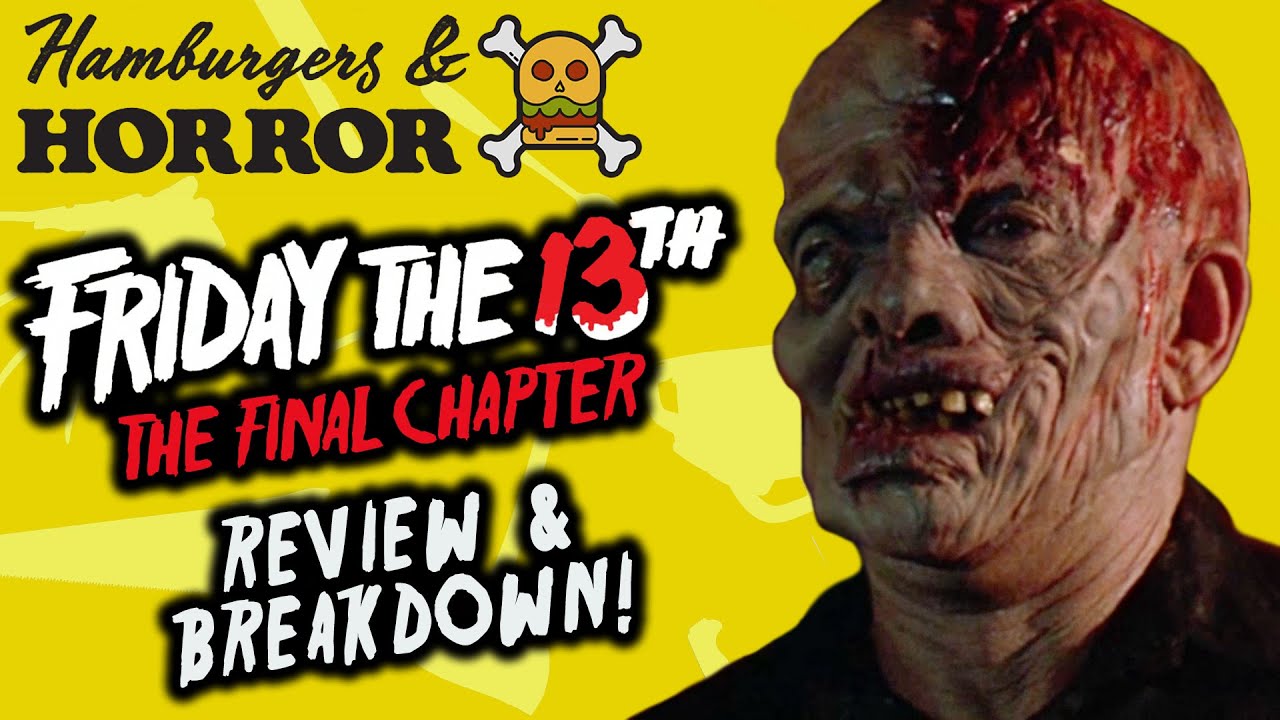 Friday The 13th: The Final Chapter (1984) Review & Breakdown!