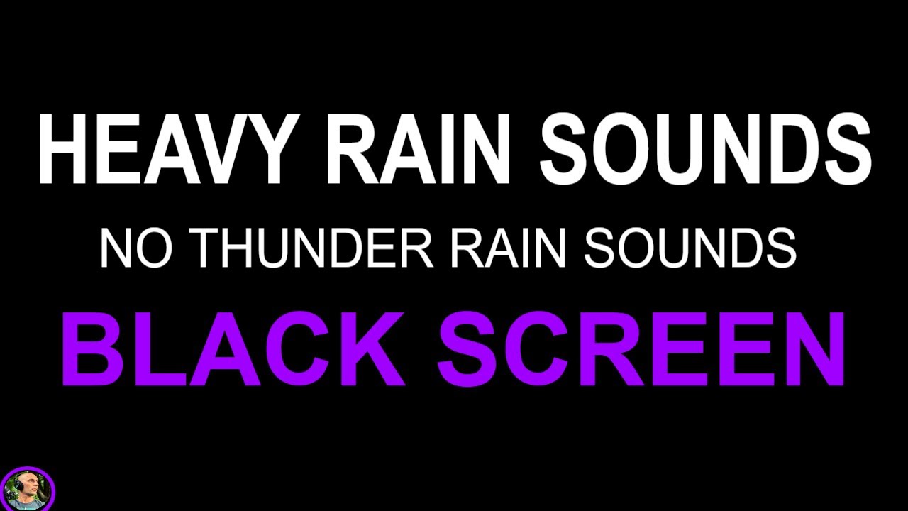 Night Rain Sounds For Sleeping, Heavy Rain Downpour, Black Screen Rain No Thunder, Rain Sounds, Zzz