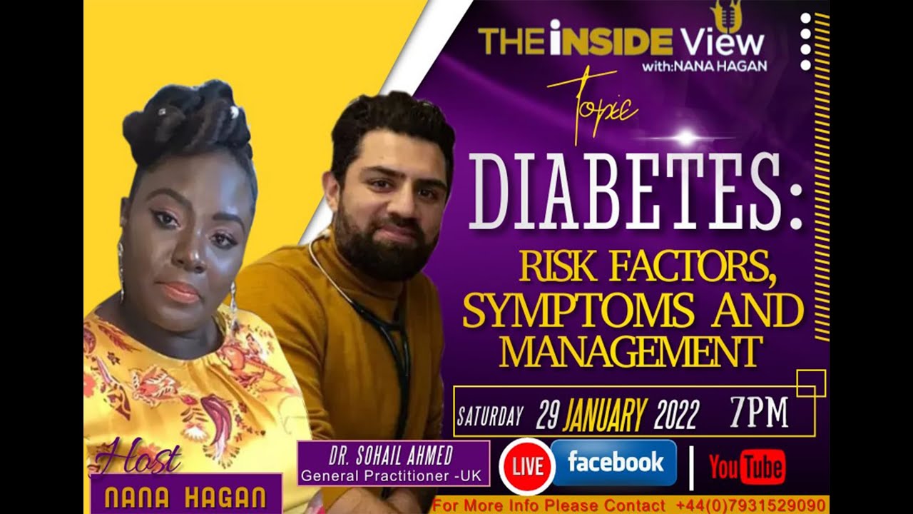 THE INSIDE VIEW with DR. SOHAIL AHMED: DIABETES - RISK FACTORS, SYMPTOMS, and MANAGEMENT