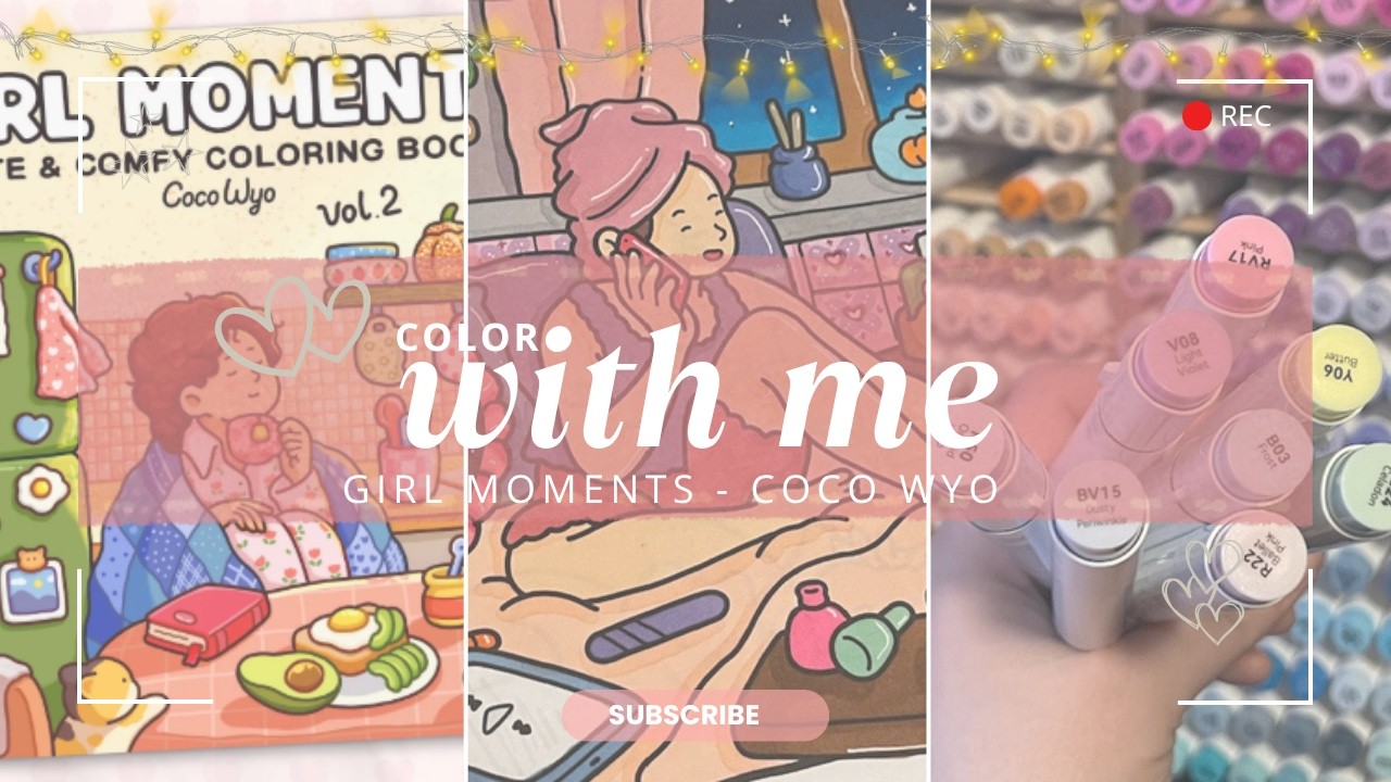 🖍️Color with me! (Calming) *Girl Moments* by Coco Wyo - Ohuhu Markers  #adultcoloring #calmingmusic