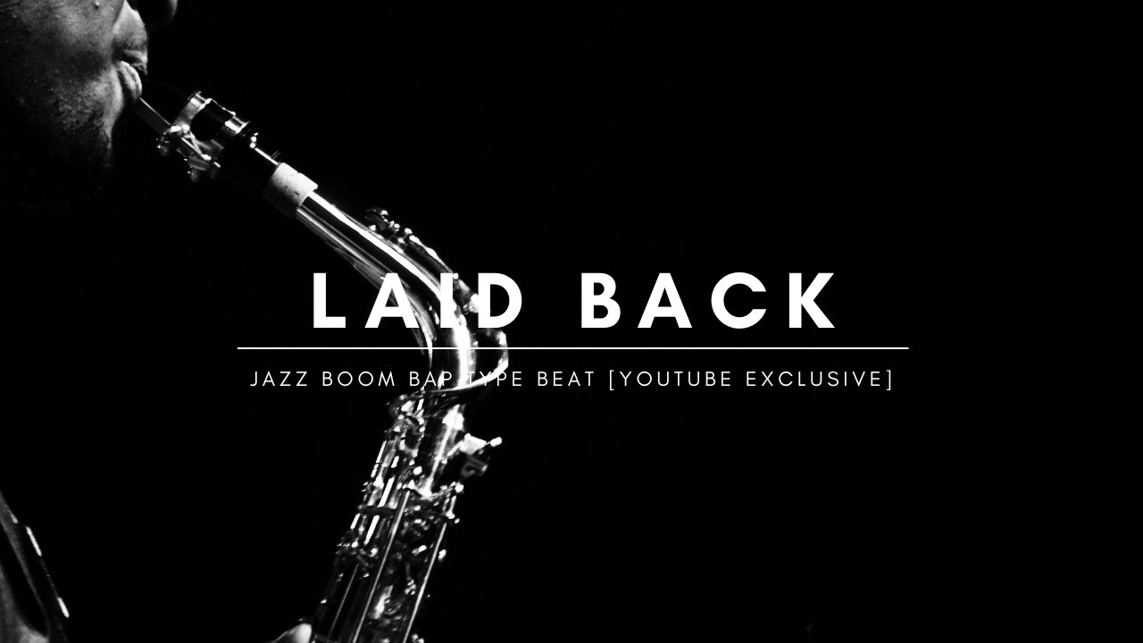 [Youtube Exclusive] Jazz Boom Bap Type Beat - 'Laid Back' | Sampled Freestyle Instrumental 2022
