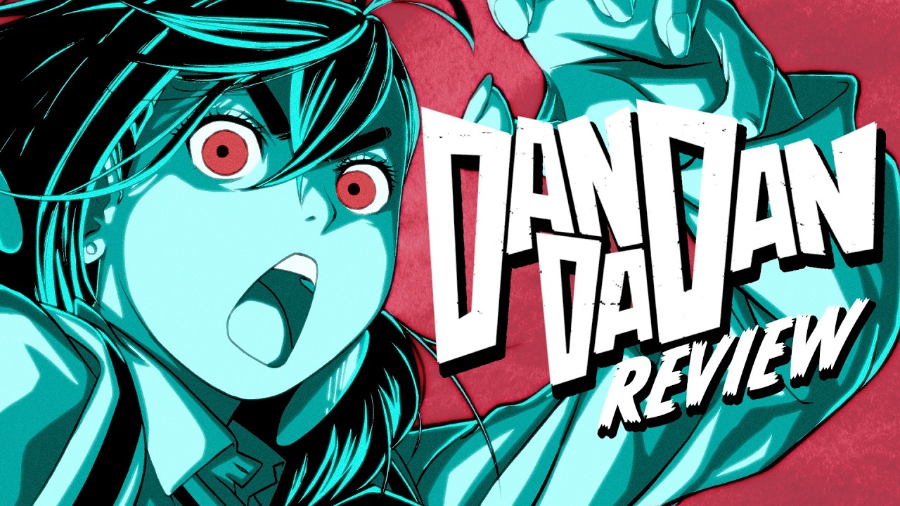 Dandadan: A Totally Blind Review