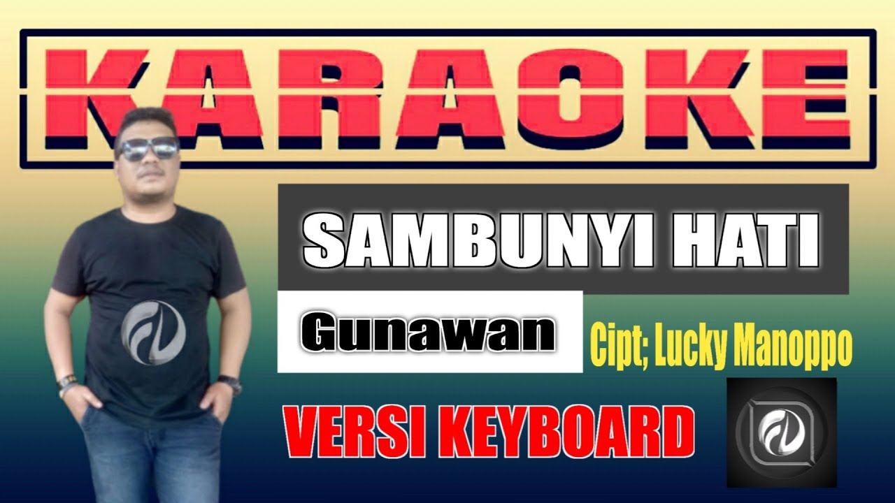 SAMBUNYI HATI KARAOKE GUNAWAN | Musik Keyboard