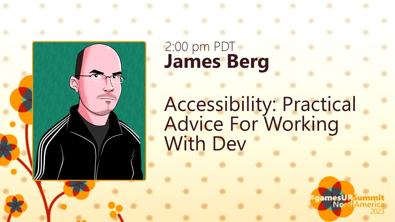 Accessibility Practical Advice for Working with Dev - James Berg