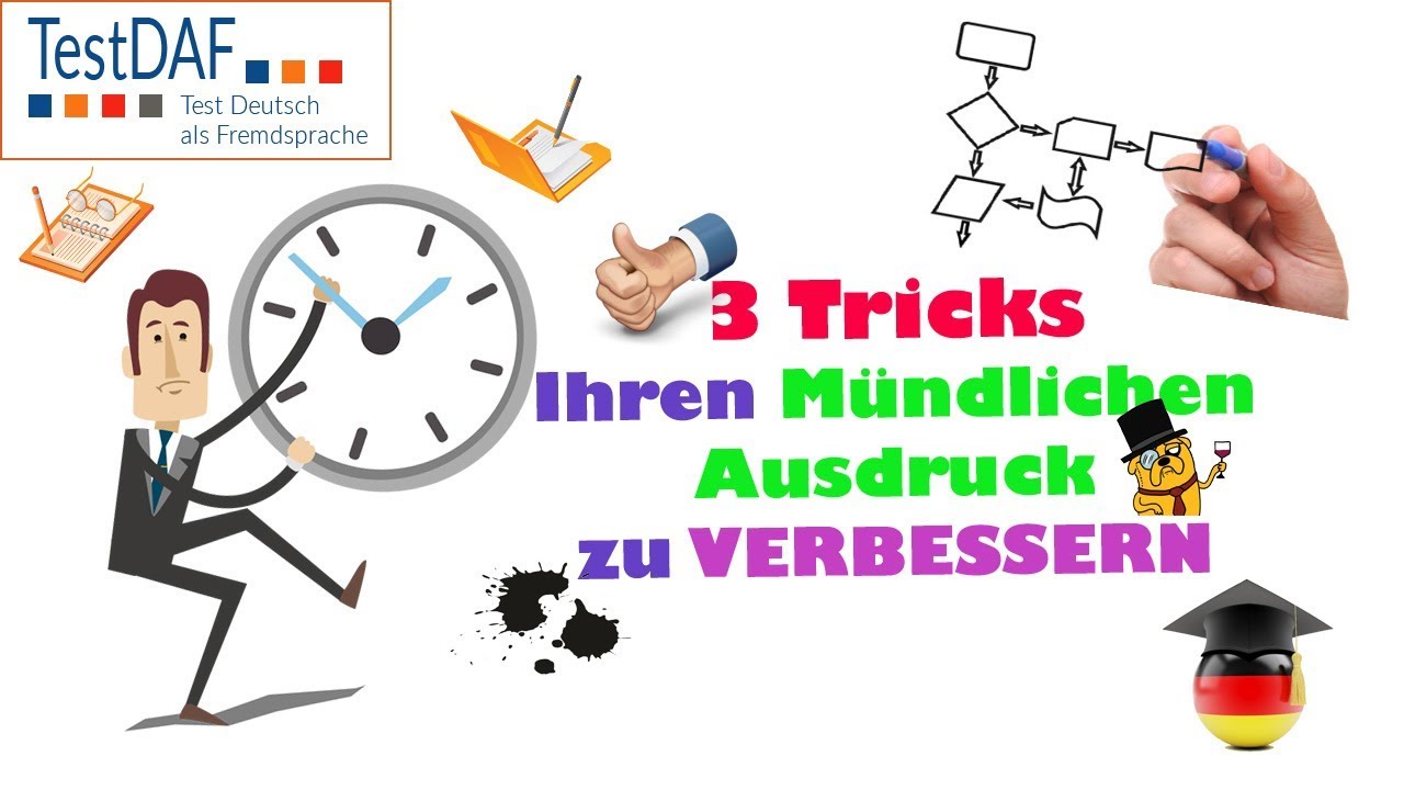 TestDaF. 3 Tricks für Ihren Mündlichen Ausdruck.