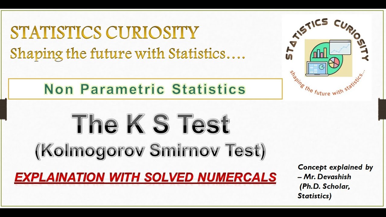 The K S Test | Kolmogorov Smirnov Test | Non Parametric Test