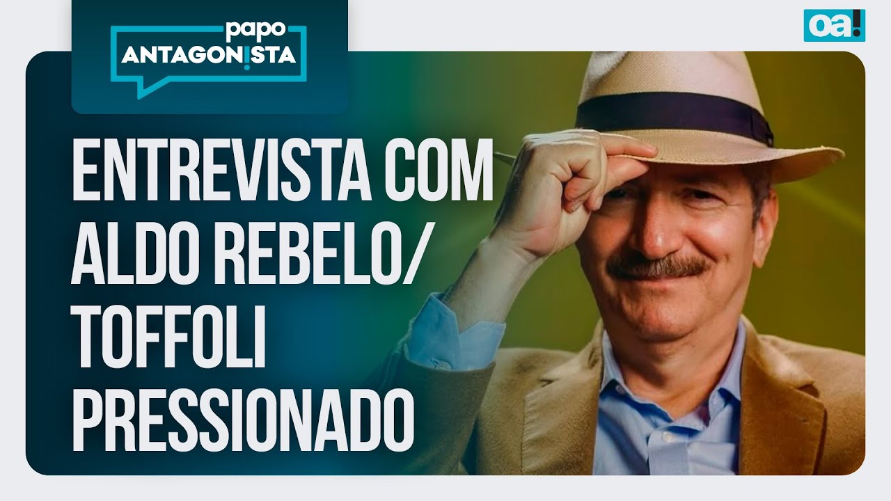 Entrevista com Aldo Rebelo/Toffoli pressionado | Papo Antagonista - 21/01/2026
