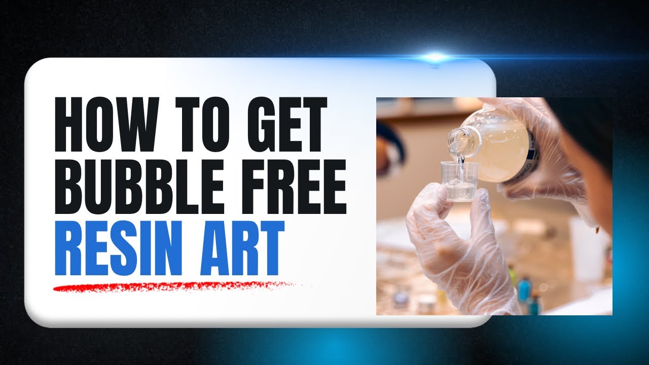 Bubble-Free Resin Tutorial | Stop Air Bubbles in Epoxy Resin