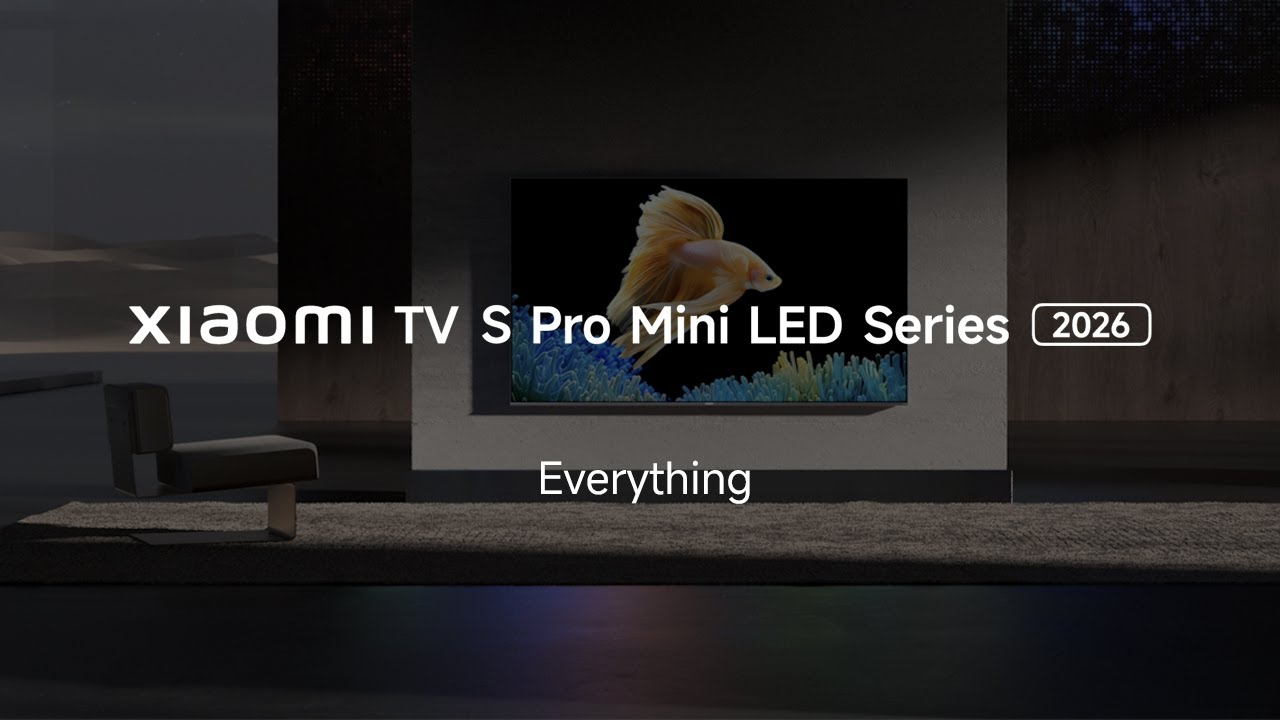 Xiaomi TV S Pro Mini LED Series 2026 | Everything