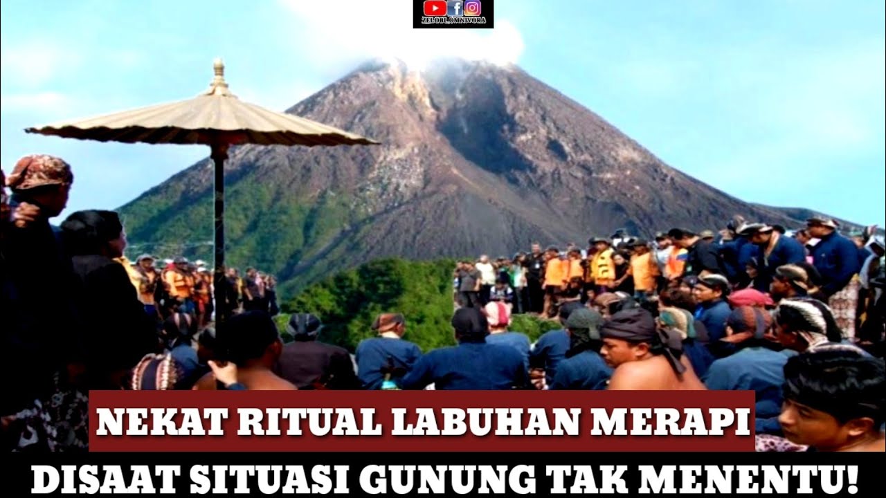 NEKAT!! RITUAL LABUHAN MERAPI DI SAAT STATUS GUNUNG BEGINI!