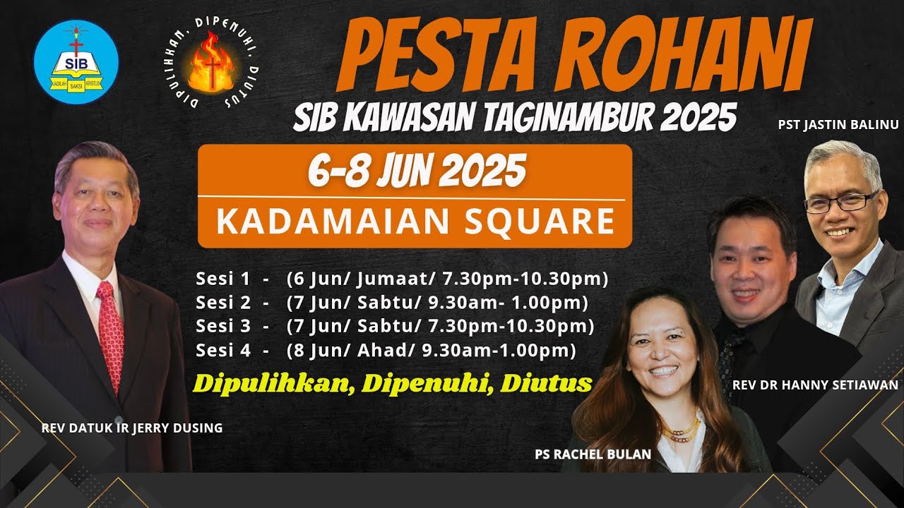 PESTA ROHANI SIB KAWASAN TAGINAMBUR 2025 ( SESI 3 )