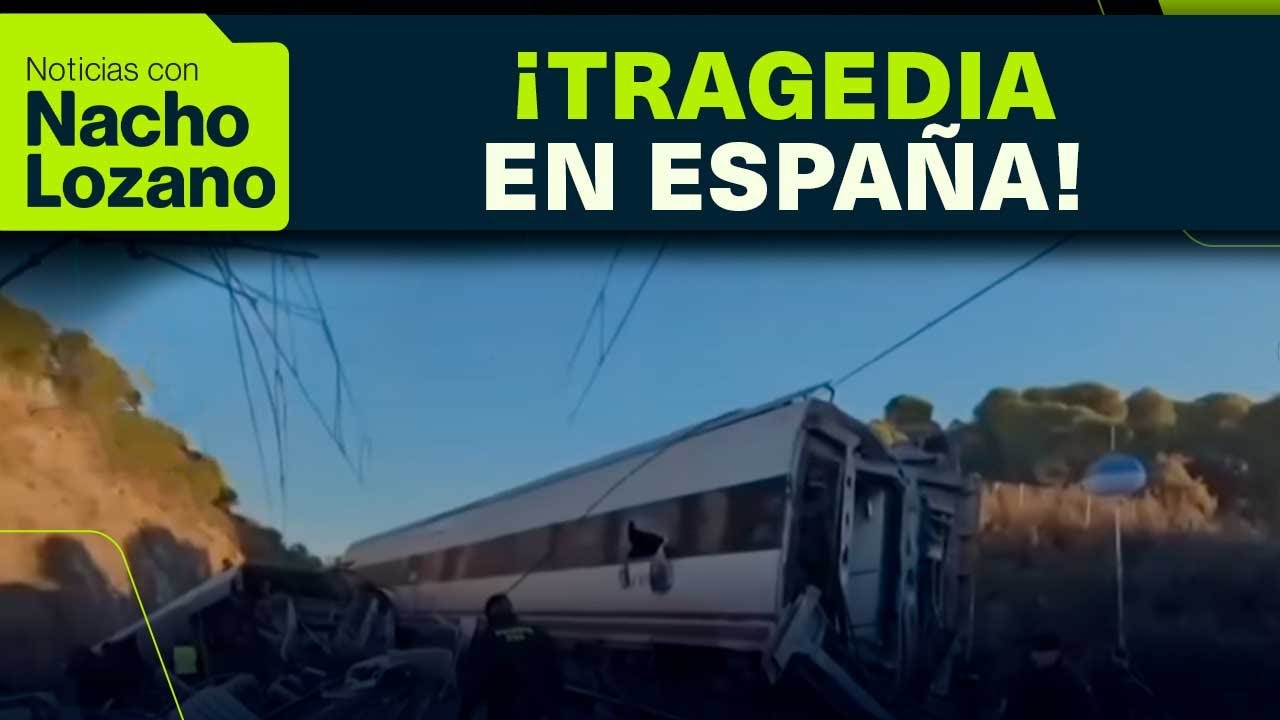 Al menos 40 muertos y más de 150 heridos dejó el accidente ferroviario en España | Nacho Lozano