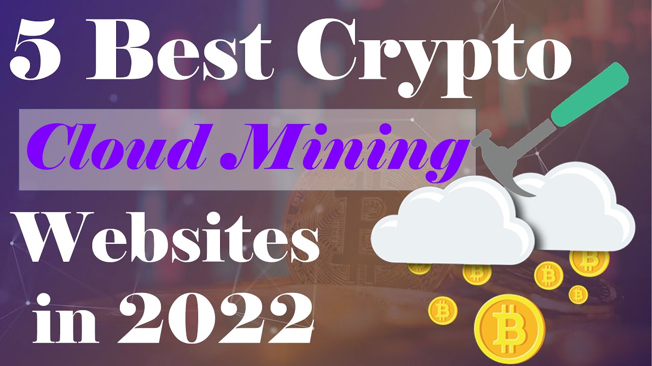 5 Best Crypto Cloud Mining Websites in 2022 | Earn Free Bitcoins Daily | Top Mining Softwares