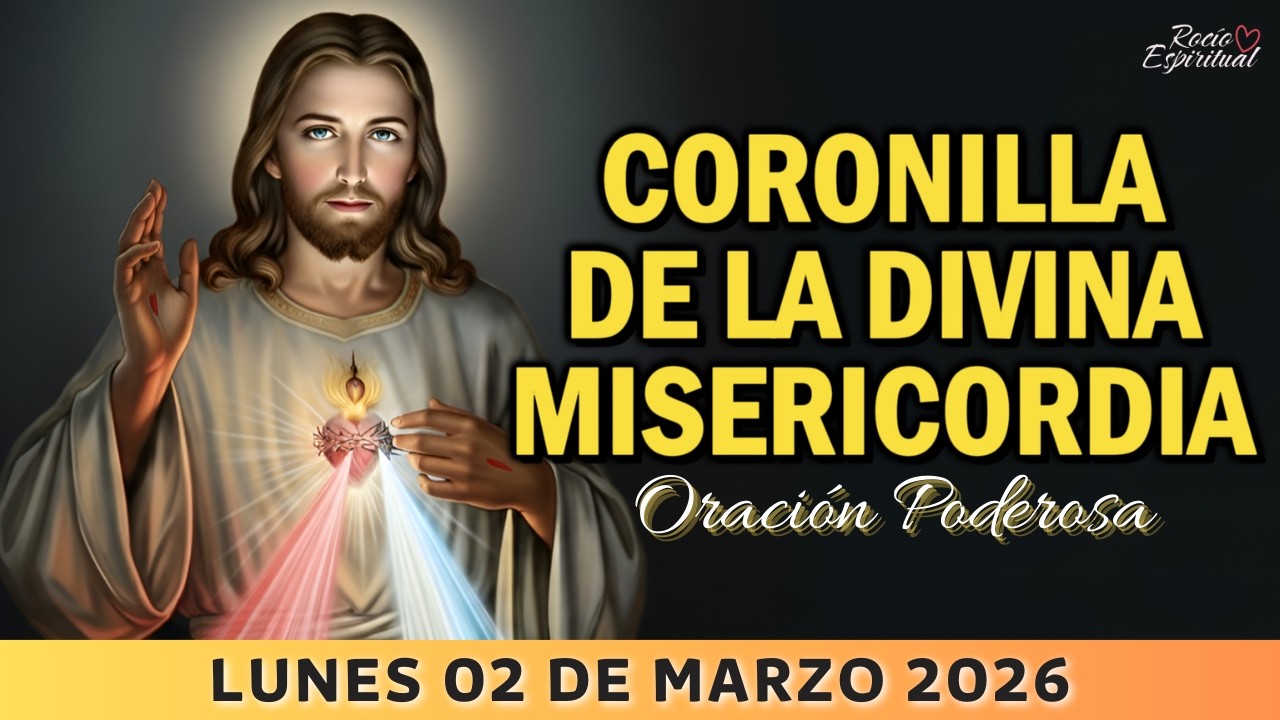 🙏 02 de Marzo: Coronilla de la Divina Misericordia | Jesús, en Ti Confío