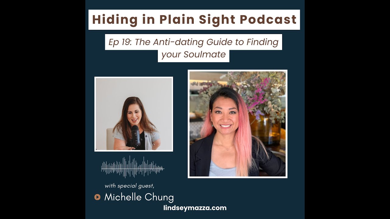 The Anti-dating Guide to Finding your Soulmate | Lindsey Mazza | Michelle Chung