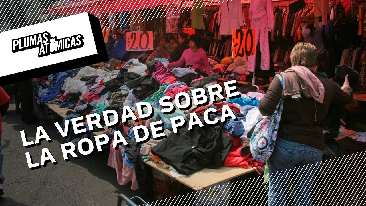 &iquest;De d&oacute;nde viene la ropa de paca?