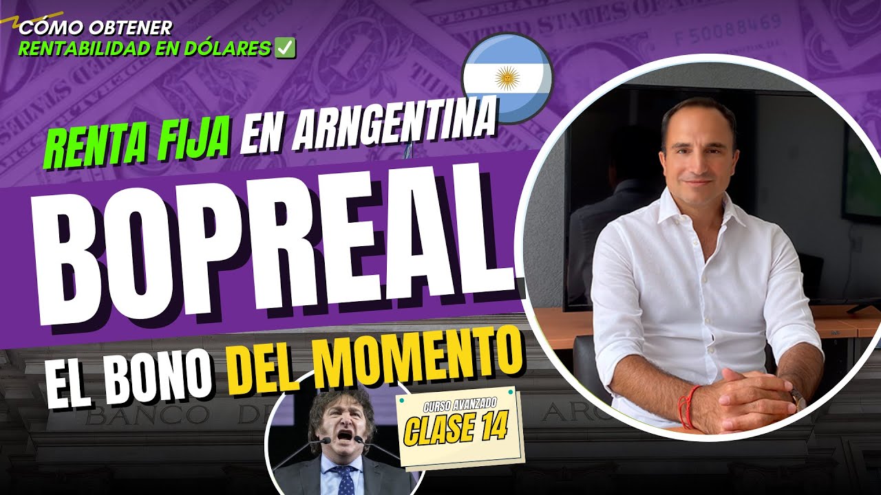 📊 BOPREAL: el BONO del MOMENTO ¿Conviene?🤔 – Clase 14: CURSO AVANZADO de RENTA FIJA 📚 BDI Consultora