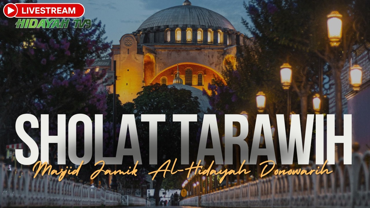 🔴 LIVE | SHOLAT TARAWIH #9 Masjid Jamik Al-Hidayah Donowarih