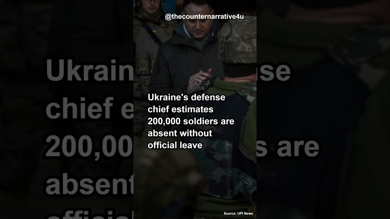 Ukraine Reports 200,000 Soldiers Gone AWOL Amid Draft Dodging 