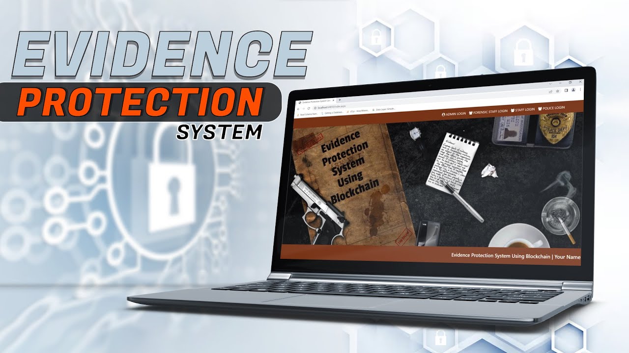 Evidence Protection System Using Blockchain | Software Projects Ideas
