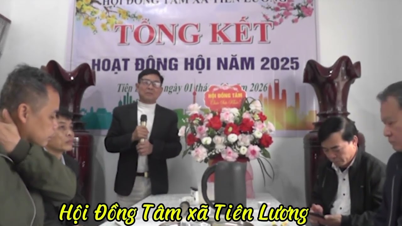 Tổng kết Hội Đồng Tâm xã Tiên Lương - Nhìn lại một năm đoàn kết, nghĩa tình, cùng nhau gắn bó.