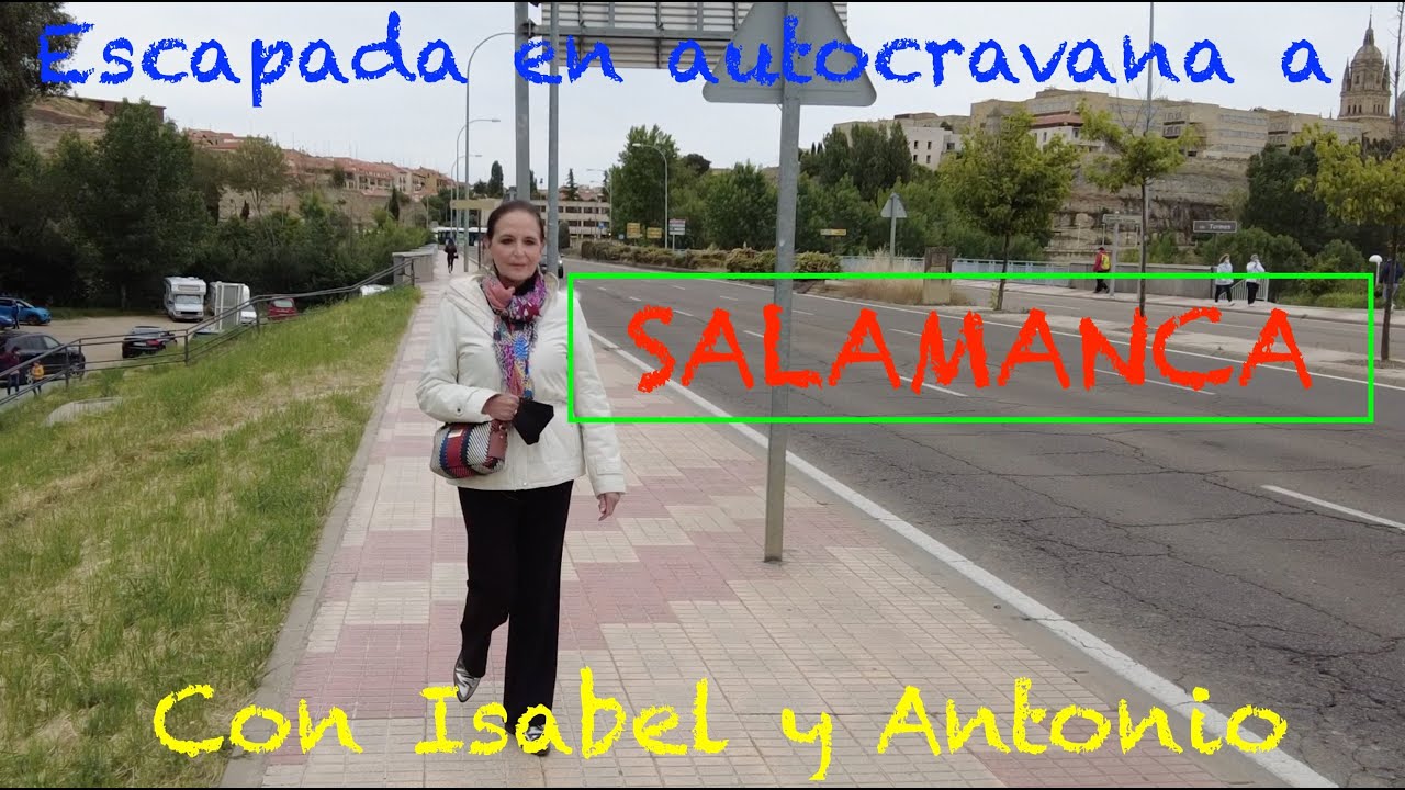 023 SALAMANCA EN AUTOCARAVANA