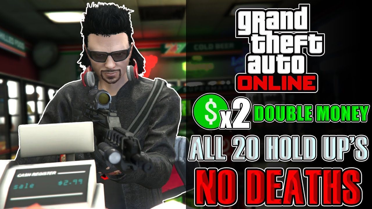 GTA Online: Robbing All 20 Stores [💲x2 Bonus, No Deaths]