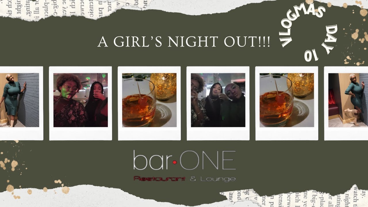 VLOGMAS DAY 10| Girls Night Out - Bar One Baltimore Review