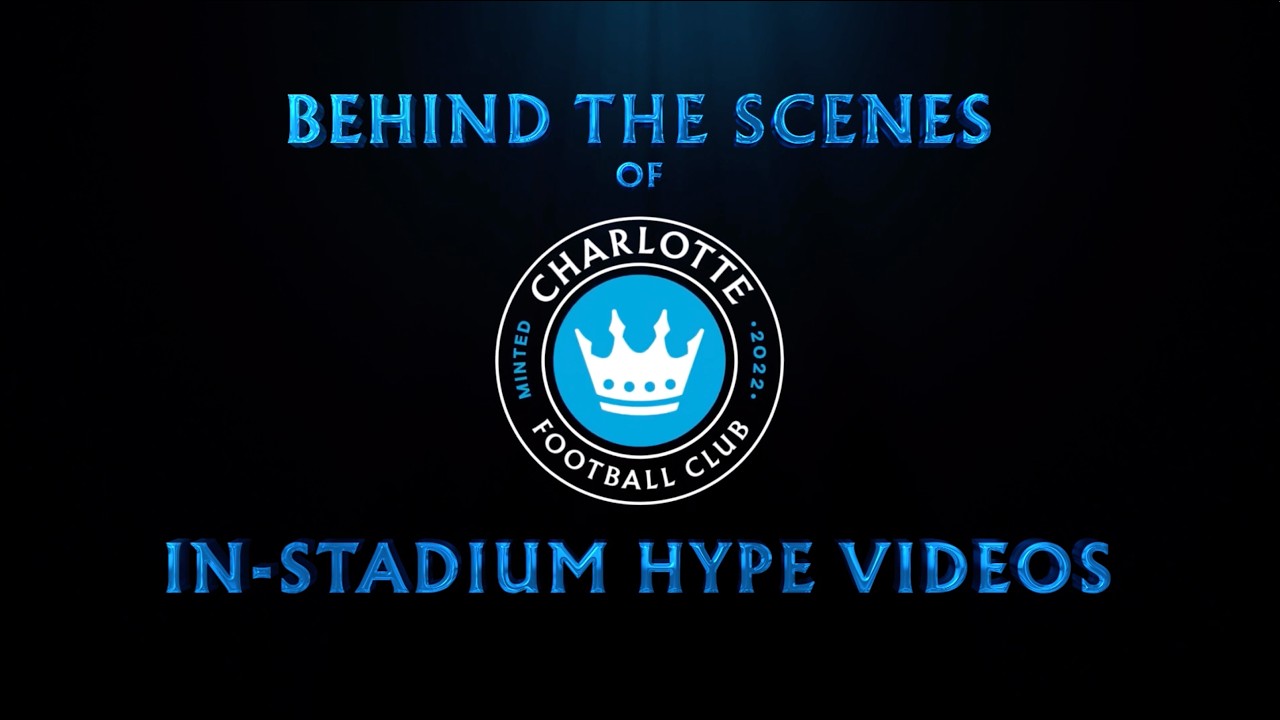 Behind The Scenes of Charlotte FC's In-Arena Hype Video