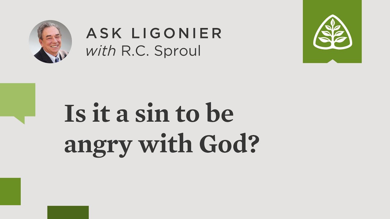Is it a sin to be angry with God?