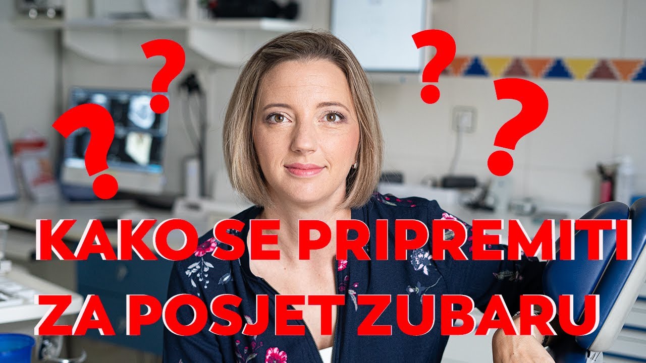 KAKO SE PRIPREMITI ZA POSJET ZUBARU?!? - morate li stvarno prije dolaska odraditi četkanje života?
