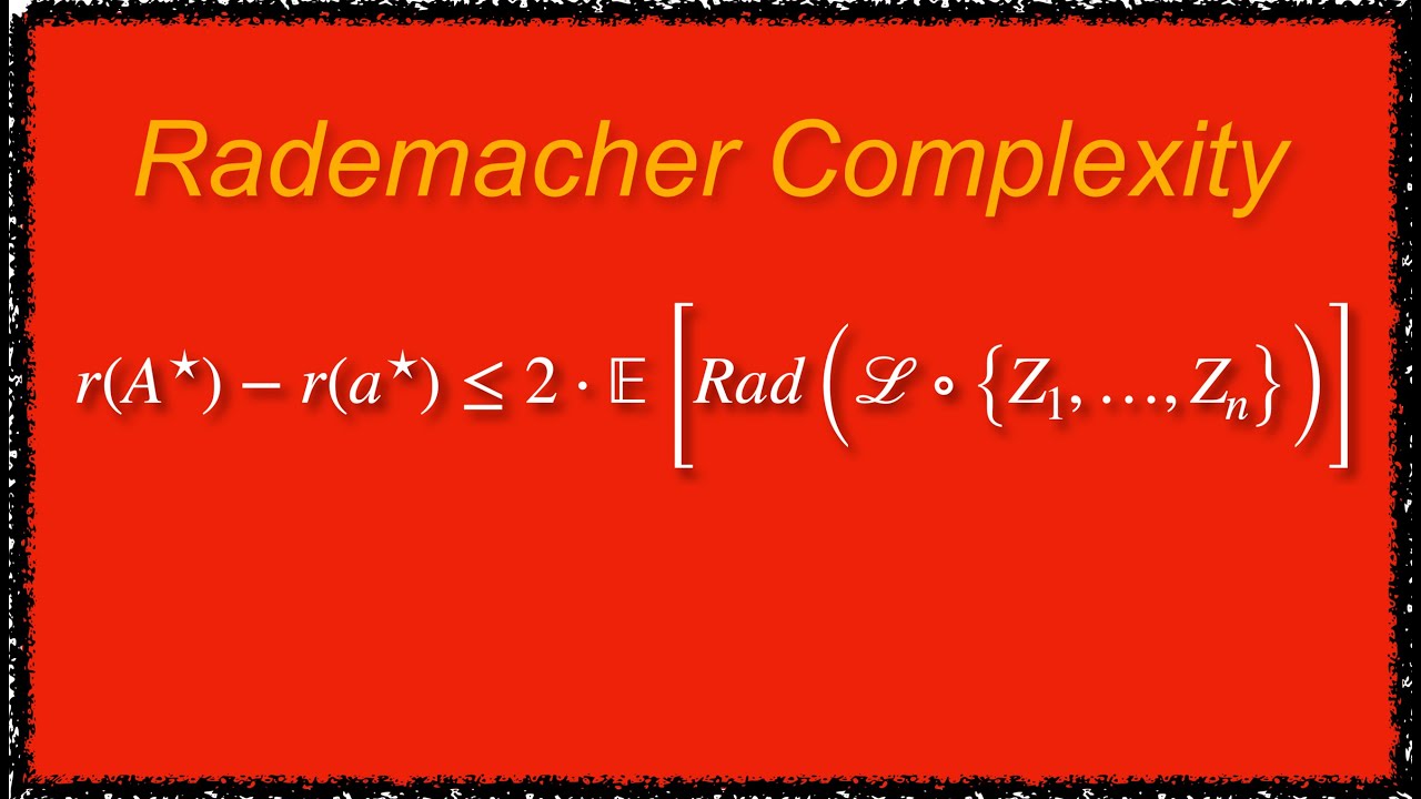 Rademacher Complexity