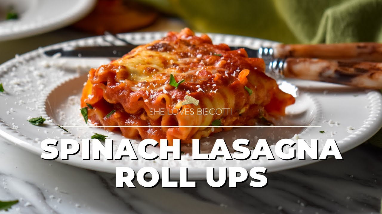 How to Make Spinach Lasagna Roll Ups