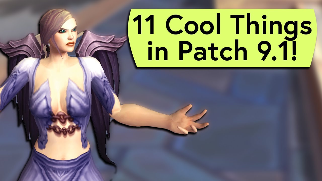 11 Cool Things Coming in Patch 9.1