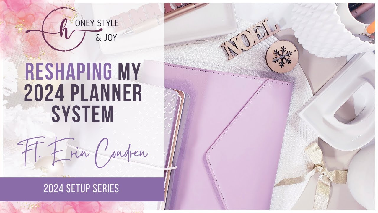 Revamping My 2024 Planner System | Reflecting on 2023 | Erin Condren Part 1.*