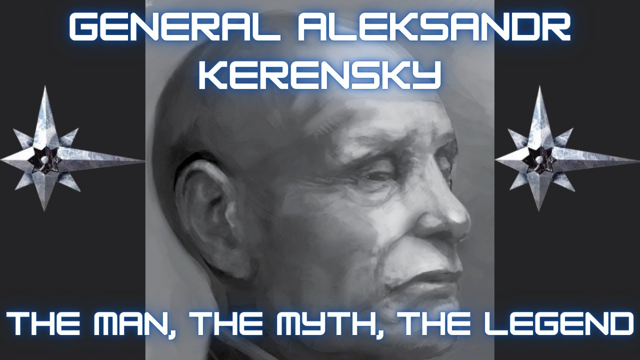 General Aleksandr Kerensky | The Man Who Said 