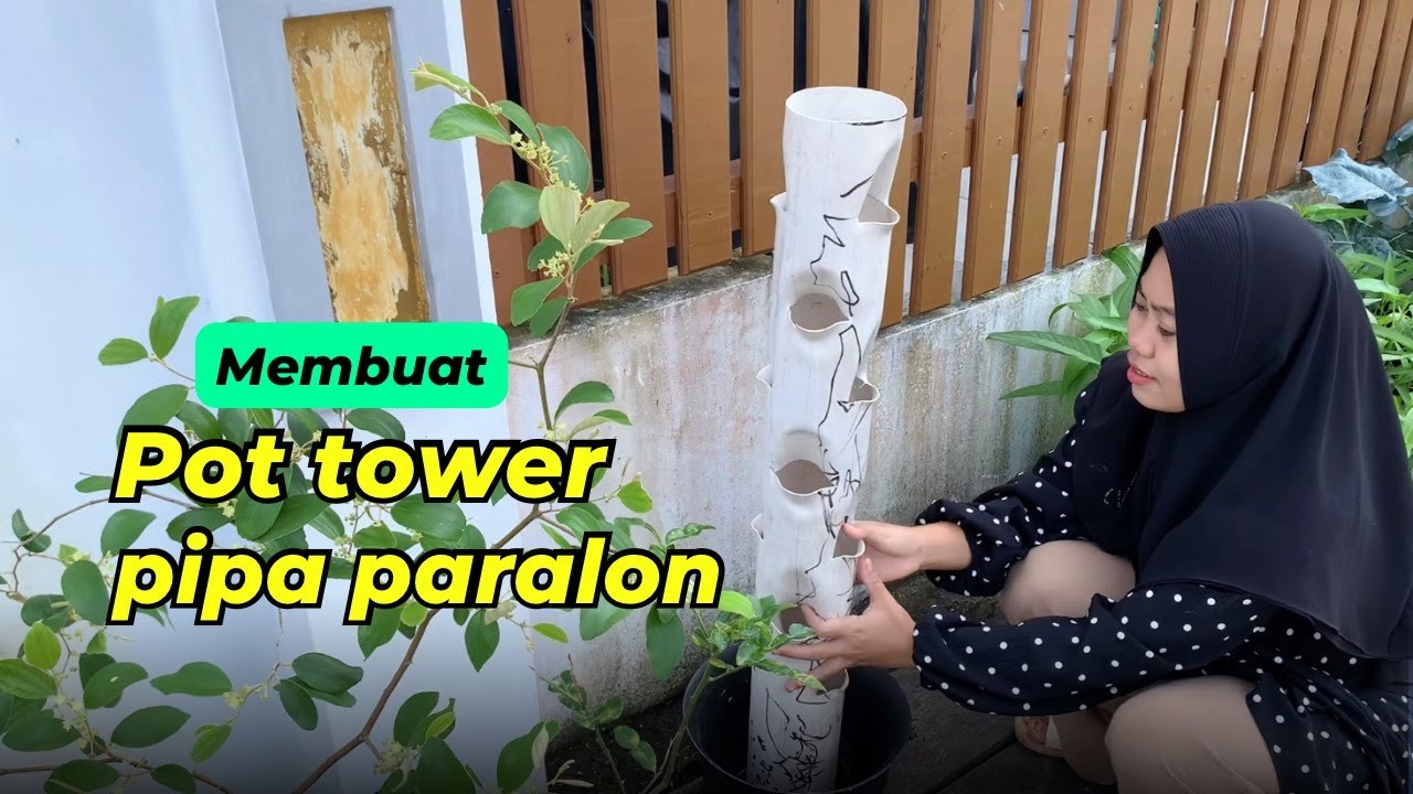 Tutorial Membuat Pot Tower Dari Pipa Paralon