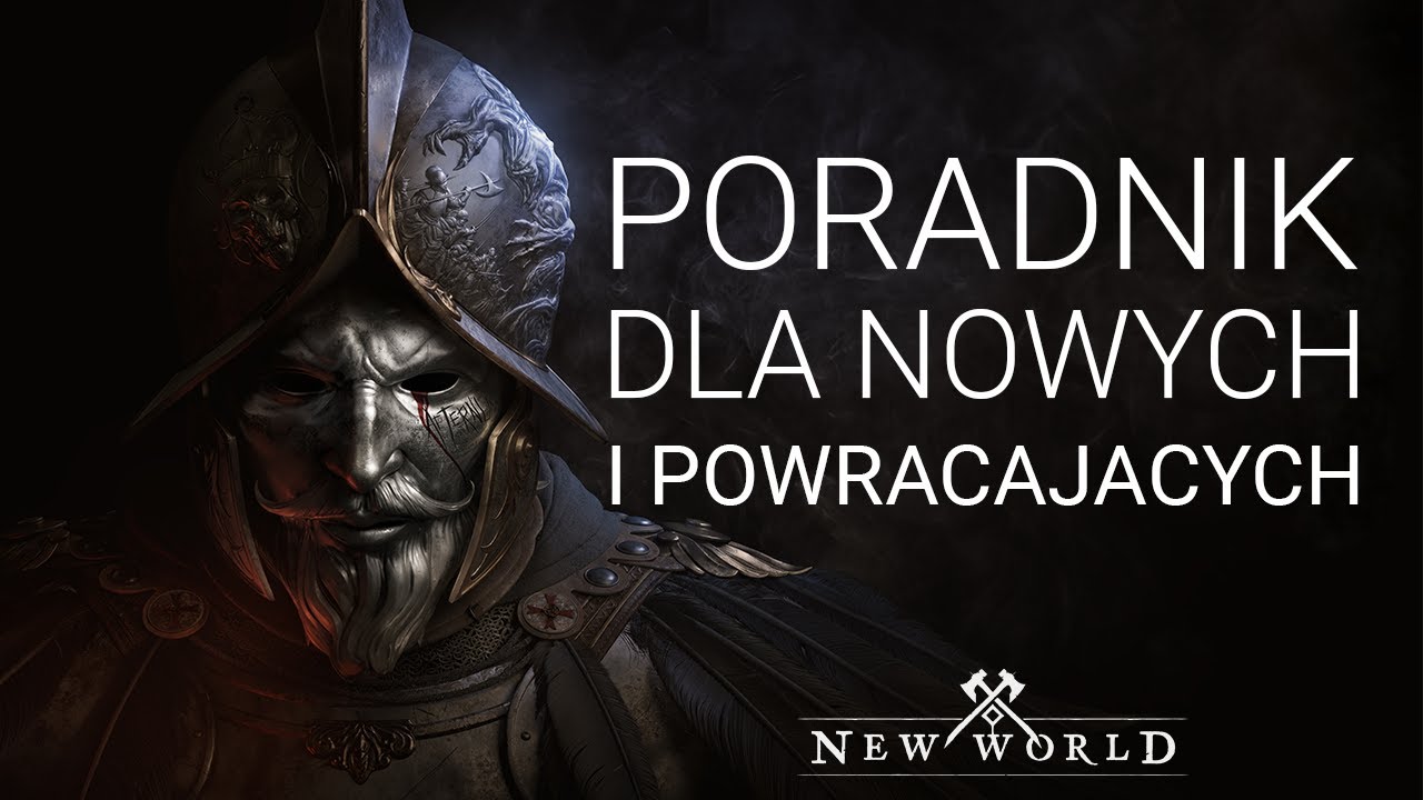 Poradnik dla nowych oraz powracających graczy | New World