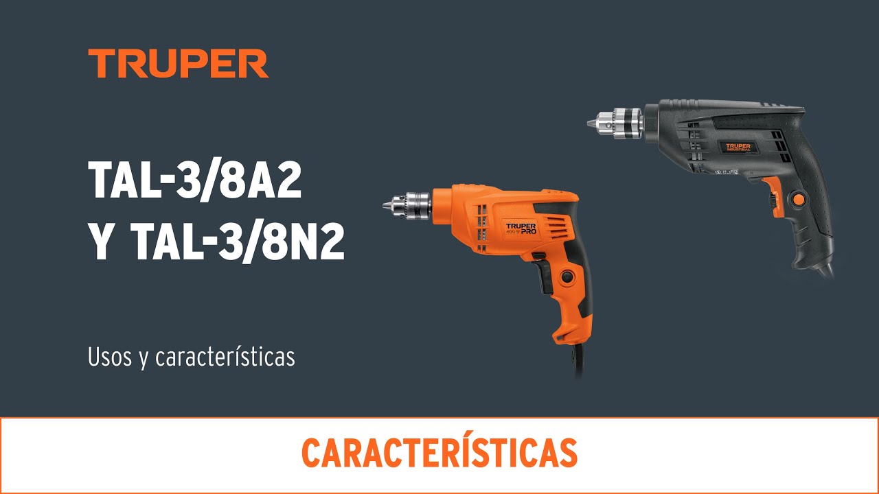 Características y usos de los Taladros TRUPER TAL-3/8A2 y TAL-3/8N2