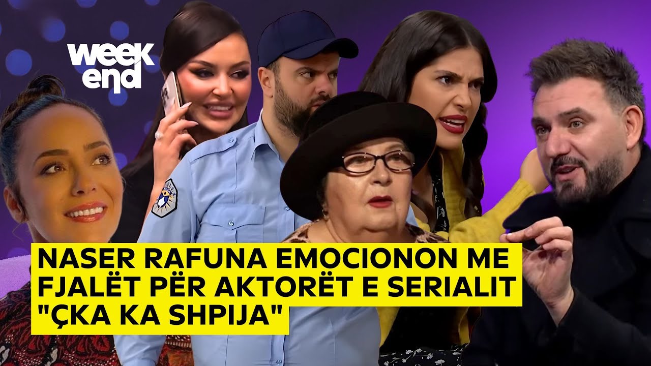 Naser Rafuna emocionon me fjalët për aktorët e serialit 