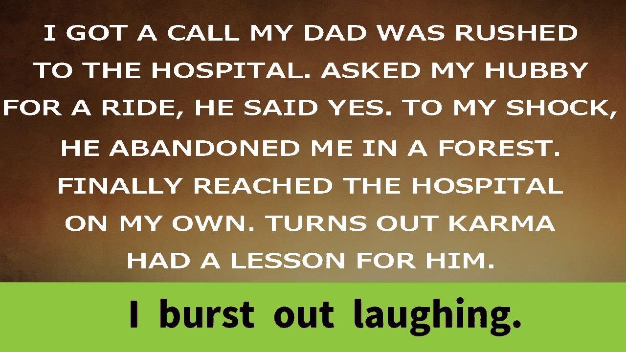 Dad's rushed to the hospital, so I asked my hubby for a ride. He said yes, but...
