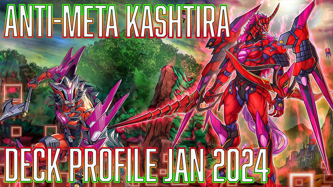 YUGIOH ANTI-META Kashtira OTK Deck profile Jan 2024 - Return of the KASH!
