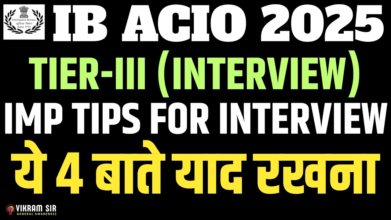 IB ACIO (EXE) 2025 II IMP TIPS FOR INTERVIEW