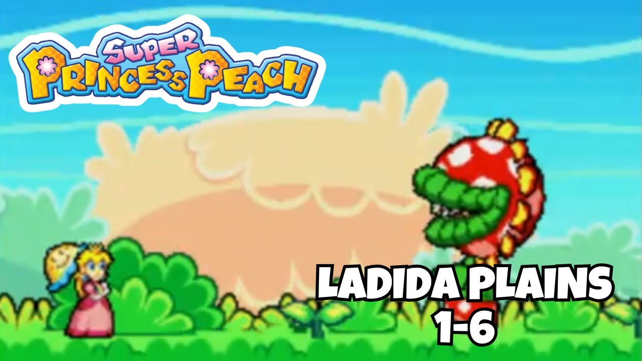 Let's Play Super Princess Peach Ladida Plains 1-6
