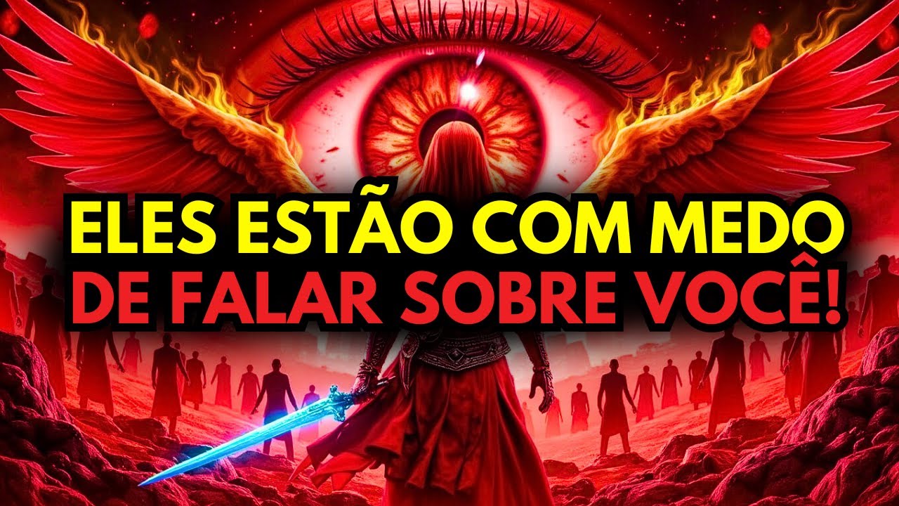 SEU PODER ESPIRITUAL DIVINO FAZ ELES TEMEREM AO FALAR SOBRE VOCÊ! ⚔️👁️