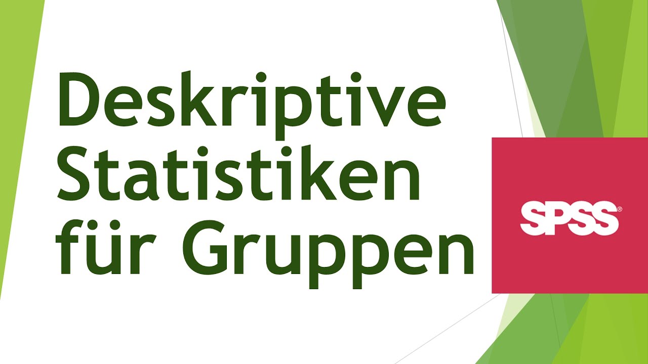 Deskriptive Statistiken für Gruppen in SPSS