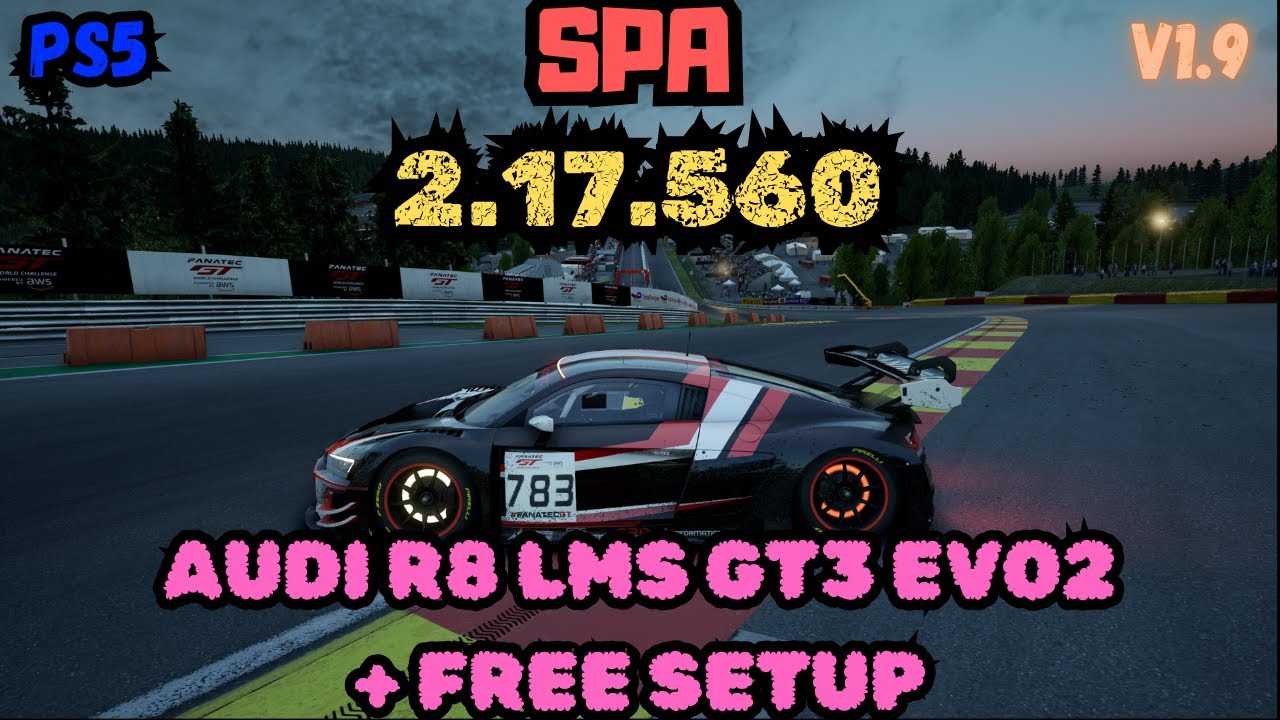 ACC PS5 | SPA 2.17.560 | AUDI R8 LMS GT3 EVO2 + FREE SETUP | V1.9