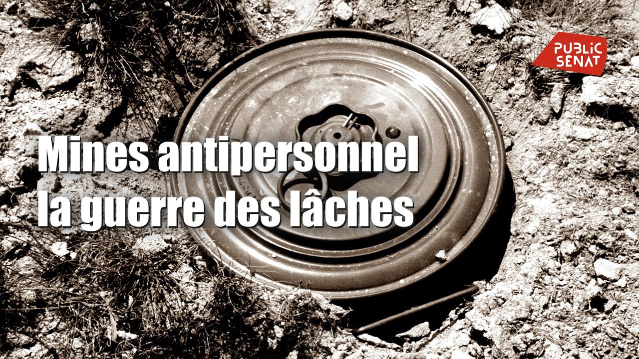 Mines antipersonnel : la guerre des lâches - Documentaire
