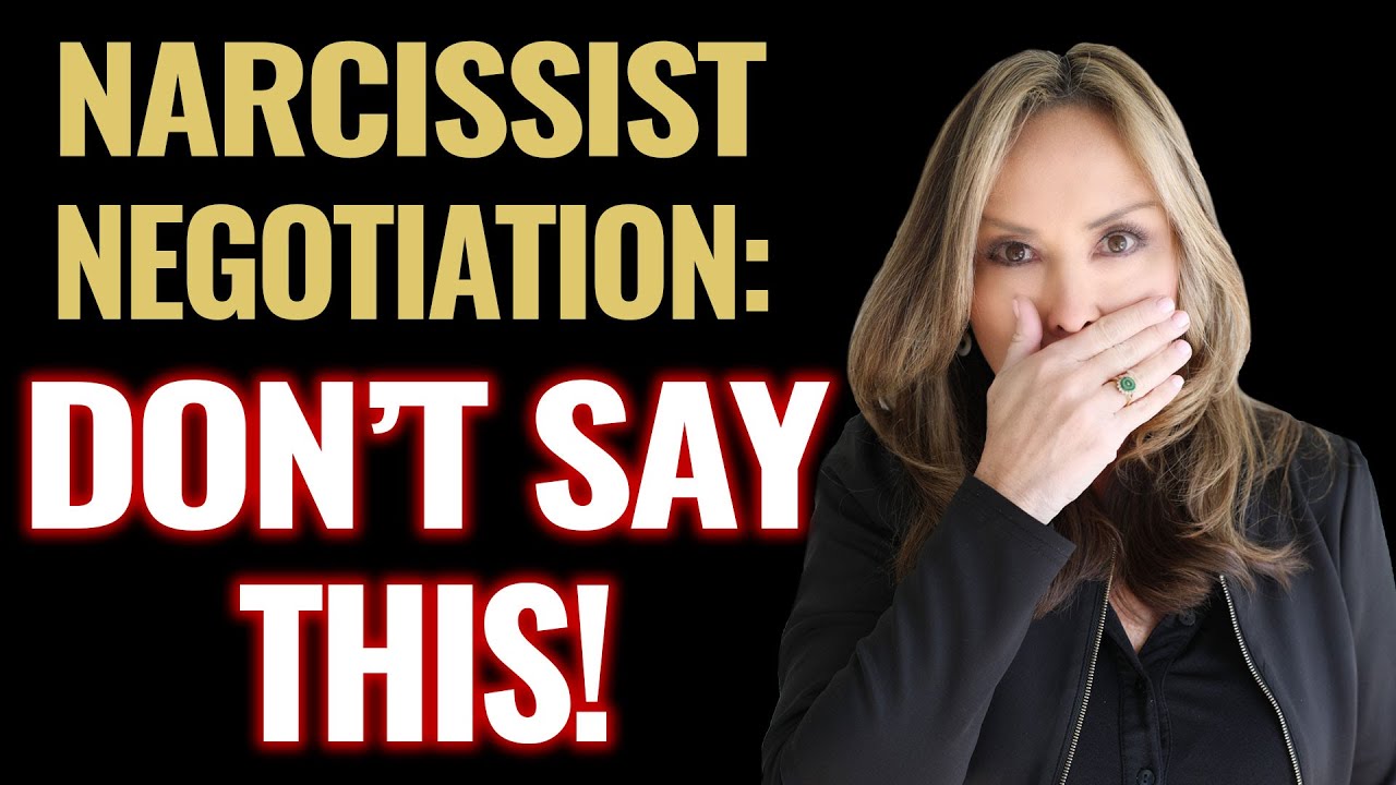 What NOT To Say To A Narcissist During Negotiation